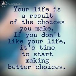החיים שלך הם הבחירות שלך